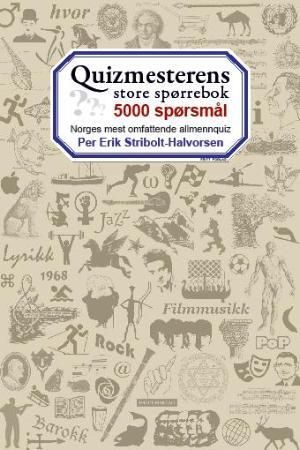 Quizmesterens store spørrebok 9788281790438 Per Erik Stribolt-Halvorsen Brukte bøker