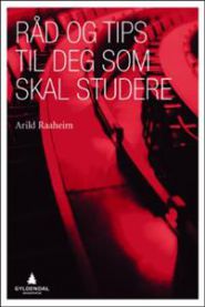Råd og tips til deg som skal studere 9788205473188 Arild Raaheim Brukte bøker