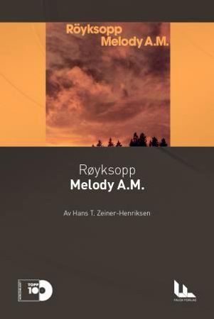 Røyksopp: Melody A.M. 9788293039211 Hans T. Zeiner-Henriksen Brukte bøker