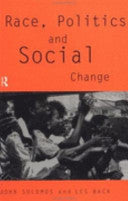 Race, Politics and Social Change 9780415085786 John Solomos Les Back Brukte bøker