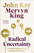 Radical Uncertainty 9781408712597 Mervyn King John Anderson Kay Brukte bøker