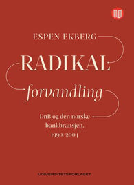 Radikal forvandling 9788215031972 Espen Ekberg Brukte bøker