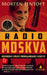 Radio Moskva 9788205448377 Morten Jentoft Brukte bøker