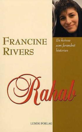 Rahab 9788252049893 Francine Rivers Brukte bøker