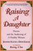 Raising a Daughter 9780890877081 Jeanne Elium Don Elium Brukte bøker