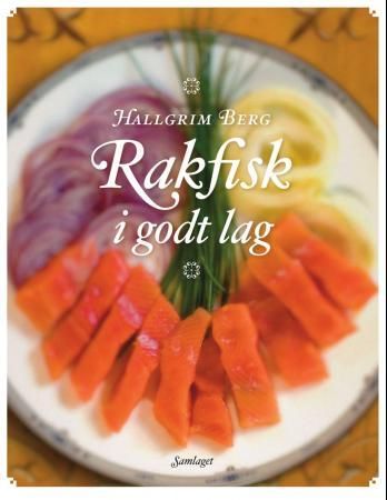 Rakfisk i godt lag 9788252173741 Hallgrim Berg Brukte bøker