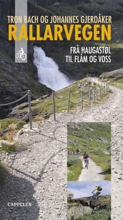 Rallarvegen 9788202257897 Johannes Gjerdåker Tron Bach Brukte bøker