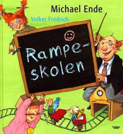 Rampeskolen 9788249602186 Michael Ende Brukte bøker