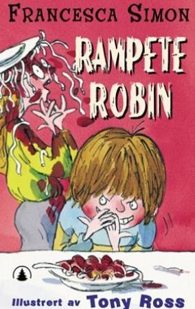 Rampete Robin 9788205338333 Francesca Simon Brukte bøker