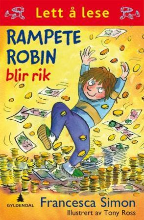 Rampete Robin blir rik 9788205477988 Francesca Simon Brukte bøker
