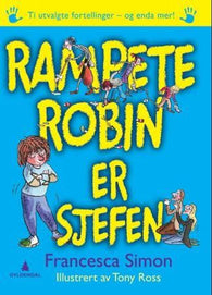 Rampete Robin er sjefen 9788205430495 Francesca Simon Brukte bøker