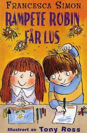 Rampete Robin får lus 9788205360761 Francesca Simon Brukte bøker