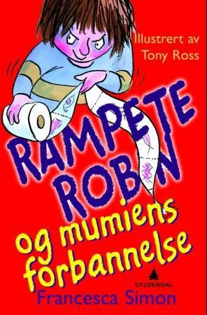 Rampete Robin og mumiens forbannelse 9788205429192 Francesca Simon Brukte bøker