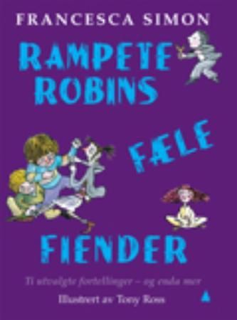 Rampete Robins fæle fiender 9788205389595 Francesca Simon Brukte bøker