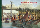 Raven's Village 9780660140353 Canadian Museum of Civilization Nancy J. Ruddell Brukte bøker