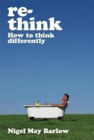 Re-think - how to think differently 9781841126951 Nigel May Barlow Brukte bøker