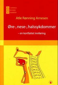 Øre-, nese-, halssykdommer: en kortfattet innføring 9788205303423 Atle Rønning Arnesen Brukte bøker
