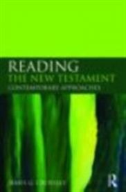 Reading the New Testament: Contemporary Approaches 9780415485319 James G. Crossley Brukte bøker