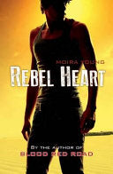 Rebel Heart 9781407124360 Moira Young Brukte bøker