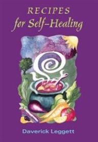 Recipes for Self-healing 9780952464020 Daverick Leggett Misha Ruth Cohen Brukte bøker