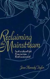 Reclaiming the Mainstream 9780879757175 Taylor Joan Kennedy Brukte bøker