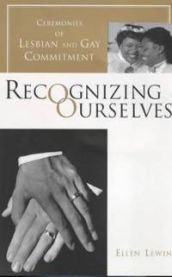 Recognizing Ourselves 9780231103930 Ellen Lewin Brukte bøker