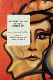 Reconceptualizing Critical Victimology 9781498510288  Brukte bøker