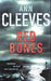 Red bones 9780230743007 Ann Cleeves Brukte bøker