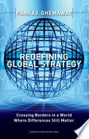 Redefining Global Strategy 9781591398660 Pankaj Ghemawat Brukte bøker
