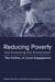 Reducing Poverty and Sustaining the Environment: The Politics of Local Engage… 9781844071166 David Satterthwaite Stephen Bass Hannah Reid Paul Steele Brukte bøker