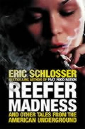 Reefer madness 9780713996586 Eric Schlosser Brukte bøker