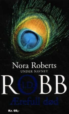 Ærefull død 9788250950771 J.D. Robb Brukte bøker