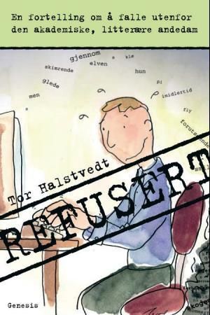 Refusert 9788247602379 Tor Halstvedt Brukte bøker