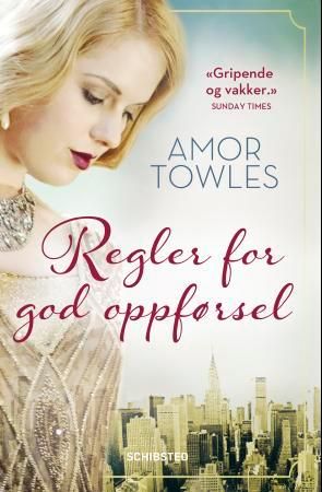Regler for god oppførsel 9788251681728 Amor Towles Brukte bøker