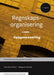 Regnskapsorganisering 9788202576172 Bjørgunn Havstein Tove-Gunn Moen Brukte bøker