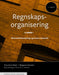 Regnskapsorganisering 9788202511777 Bjørgunn Havstein Tove-Gunn Moen Kent M.E. Kvalvik Brukte bøker