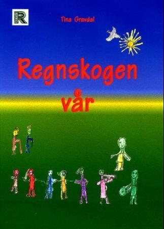 Regnskogen vår 9788292261149 Tina Gravdal Brukte bøker