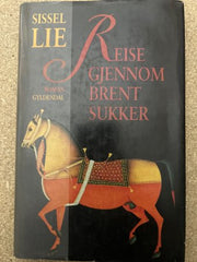 Reise gjennom brent sukker 9788205206939 Sissel Lie Brukte bøker