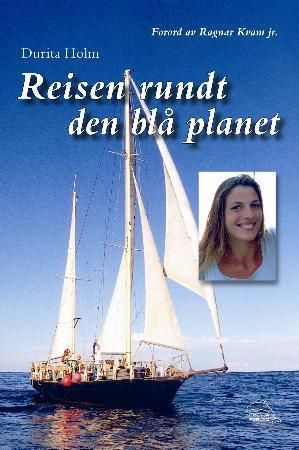 Reisen rundt den blå planet 9788299609739 Durita Holm Brukte bøker