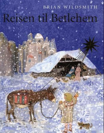 Reisen til Betlehem 9788271127152 Brian Wildsmith Brukte bøker