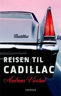 Reisen til Cadillac 9788202239688 Andreas Viestad Brukte bøker