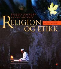 Religion og etikk: for den videregående skolen 9788205266292 Henry Notaker Jostein Gaarder Victor Hellern Brukte bøker