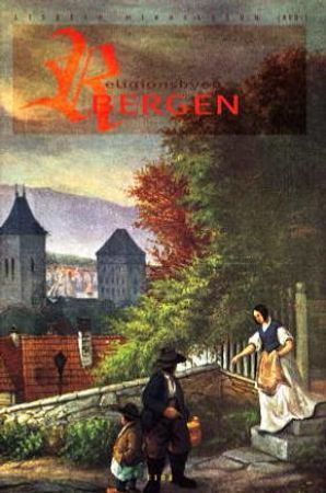 Religionsbyen Bergen 9788251406130  Brukte bøker