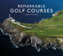 Remarkable Golf Courses 9781911595045 Iain T. Spragg Brukte bøker