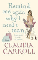 Remind Me Again Why I Need a Man 9780553819342 Claudia Carroll Brukte bøker