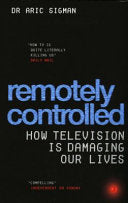 Remotely Controlled 9780091906900 Aric Sigman Brukte bøker