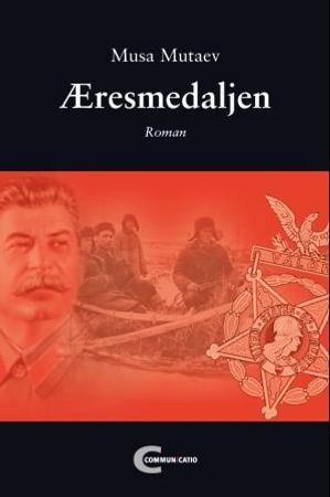 Æresmedaljen 9788292400609 Musa Mutaev Brukte bøker