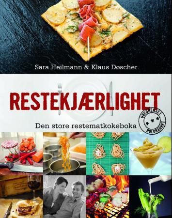 Restekjærlighet 9788280712622 Sara Heilmann Klaus Døscher Brukte bøker