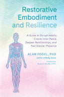 Restorative Embodiment and Resilience 9781623175542 Alan Fogel Ph.D. Brukte bøker