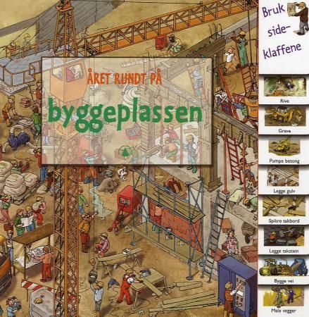 Året rundt på byggeplassen 9788205344150 Nicholas Harris Brukte bøker